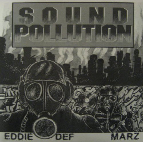 Space Travelers - Eddie Def and Marz: Sound Pollution