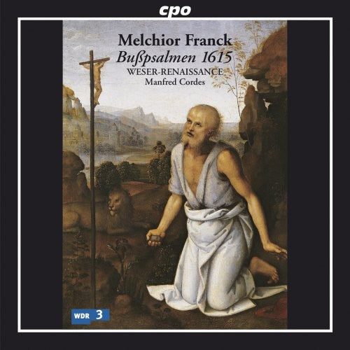 Franck/ Weser-Renaissance/ Cordes - Buspsalmen 1615