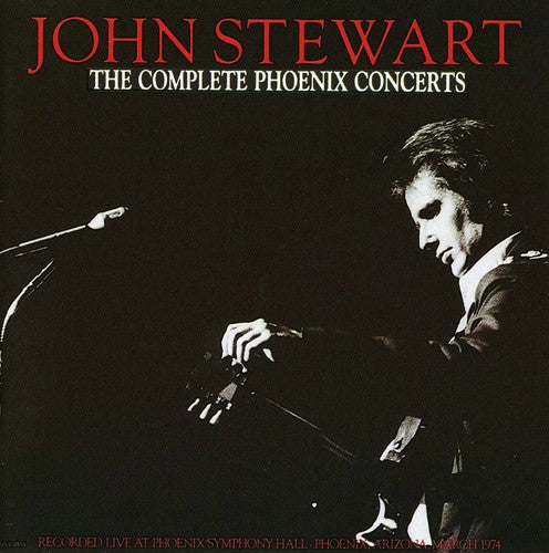 John Stewart - Complete Phoenix Concerts
