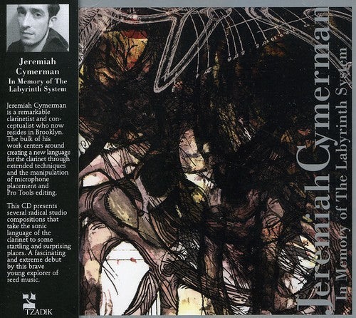 Jeremiah Cymerman - In Memory of the Labyrinth System