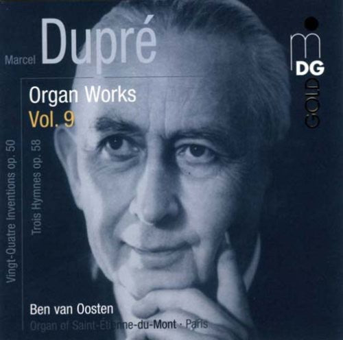 Dupre/ Van Oosten - Organ Works 9 / Vingt-Quatre Inventions Op 50