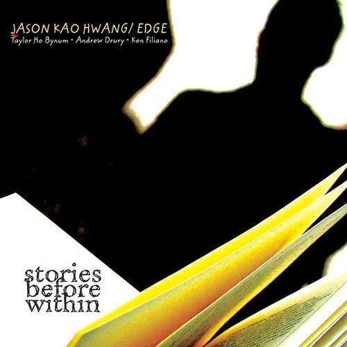 Jason Hwang / Kao/ Edge - Stories Before Within