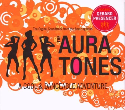 The Auratones - A Cool and Danceable Adventure