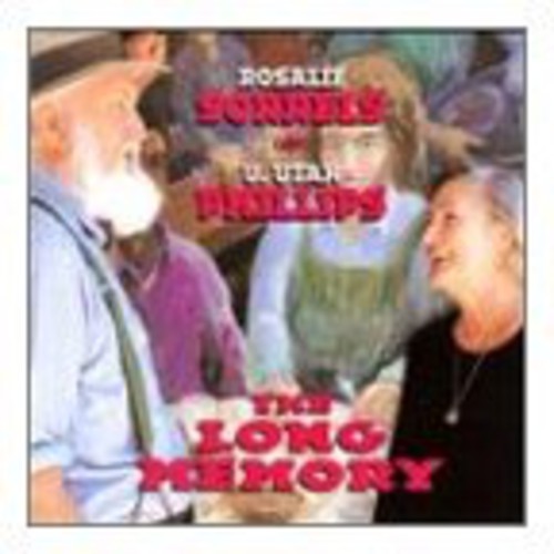 Rosalie Sorrels - Long Memory