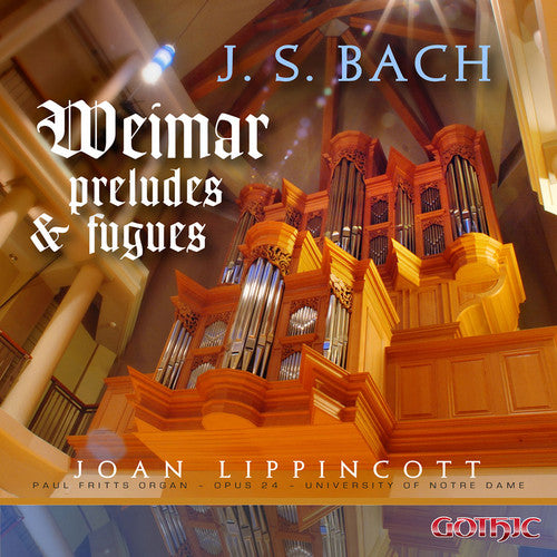 Joan Lippincott - Weimar Preludes & Fugues