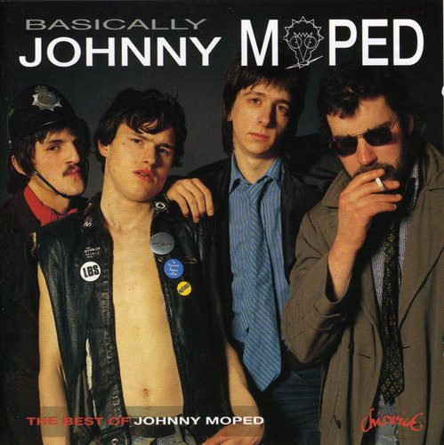 Johnny Moped - Basically: Best of
