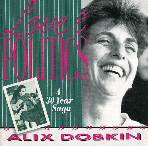 Alix Dobkin - Love & Politics