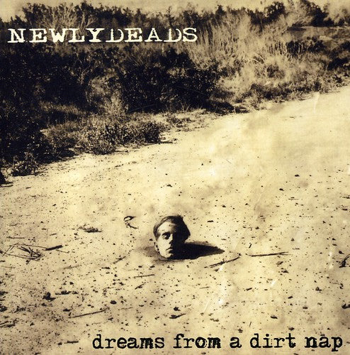 Newlydeads - Dreams from a Dirt Nap