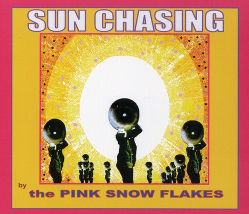 Pink Snowflakes - Sun Chasing: The Last Exploding Echoes