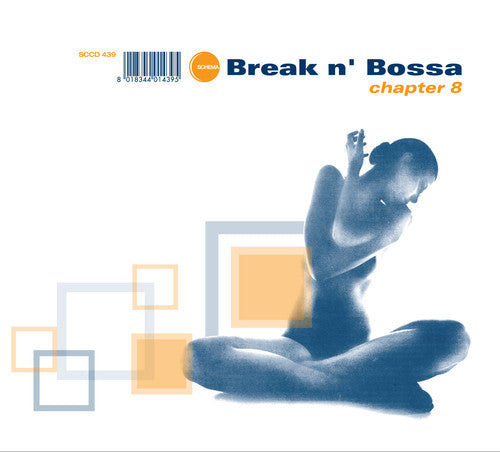 Break N Bossa-Chapter 8/ Various - Break N Bossa-Chapter 8 / Various