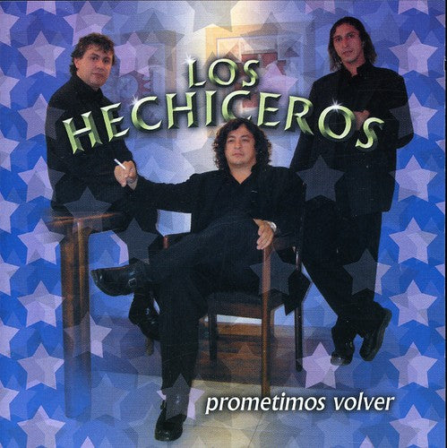 Hechiceros - Prometimos Volver