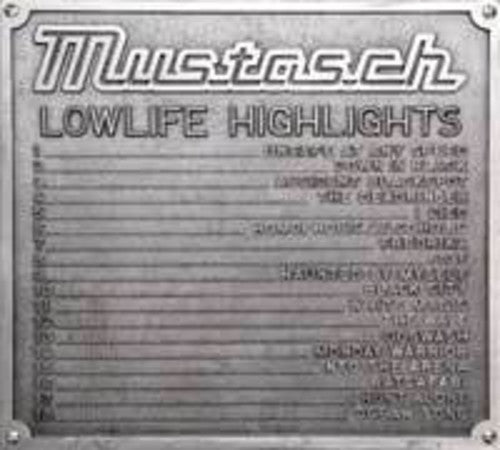 Mustasch - Lowlife Highlights Best Of