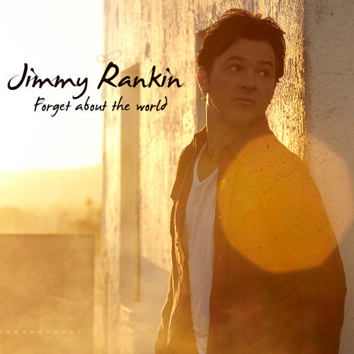 Jimmy Rankin - Forget About The World