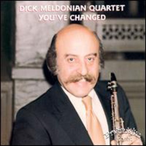 Dick Meldonian - You've Changed