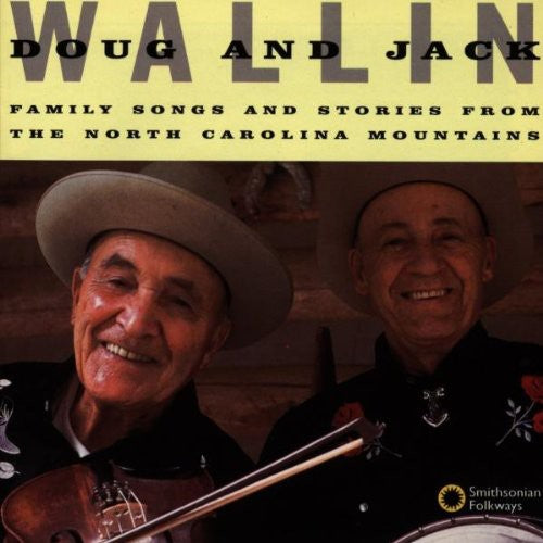 Doug Wallin & Jack - Family Songs & Stories from North Carolina Mountai
