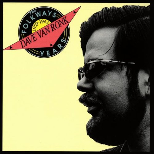 Dave Ronk - Folkways Years 1959-61