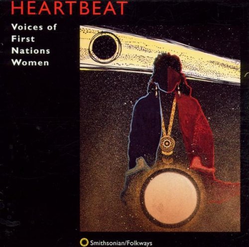 Various Artists - Heartbeat: Voices of First Nations Women / Various