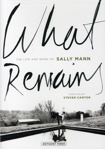 What Remains: The Life and Work of Sally Mann