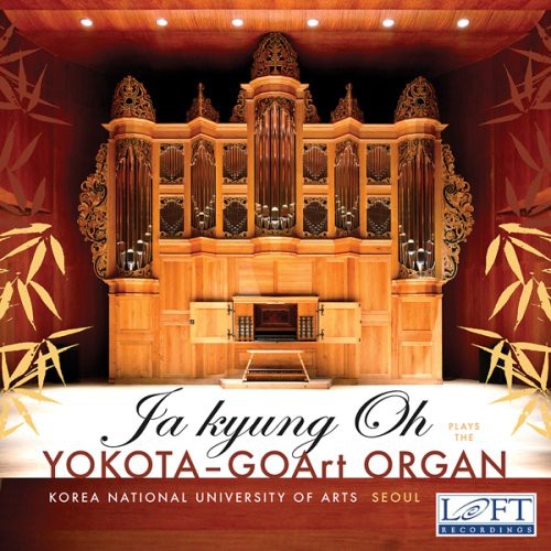 Ja Oh Kyung - Yokota-Goart Organ