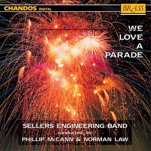 Fucik/ Willson/ Sellers Engineering Band - We Love a Parade