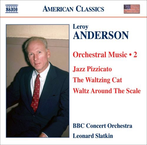 Anderson/ BBC Concert Orchestra/ Slatkin - Orchestral Music 2
