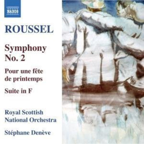 St phane Den ve - Symphony No. 2 / Pour Une Fete de Printemps