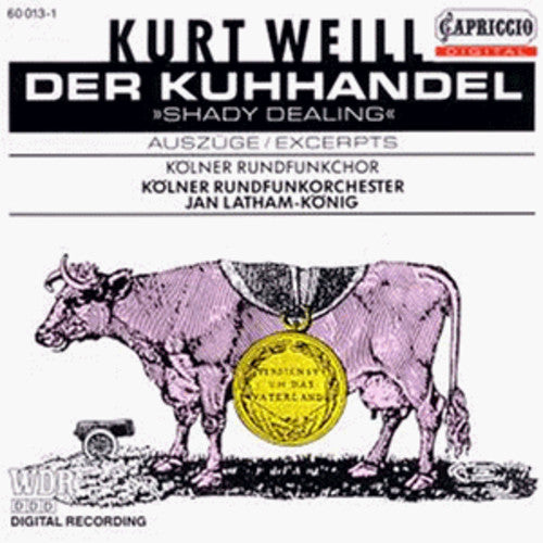 Weill - Der Kuhhandel