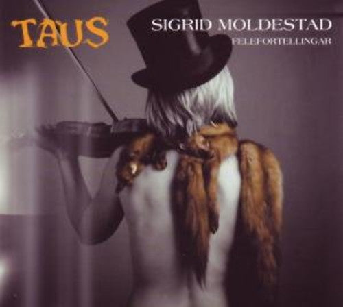 Sigrid Moldestad - Taus