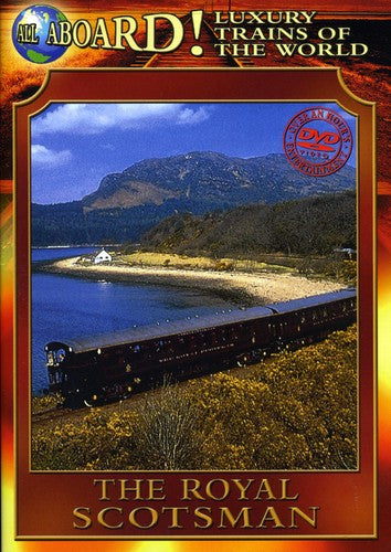 The Luxury Trains of The World: The Royal Scotsman