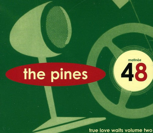 The Pines - True Love Waits, Vol. 2