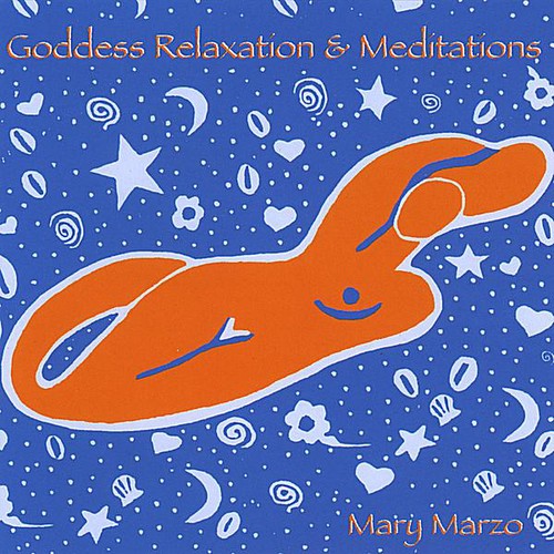 Mary Marzo - Goddess Relaxation And Meditations