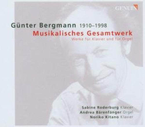 Bergmann/ Kitano/ Barenfanger/ Roderburg - Works for Klavier & Organ