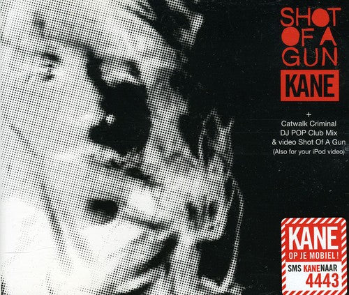 Kane - Shot of a Gun