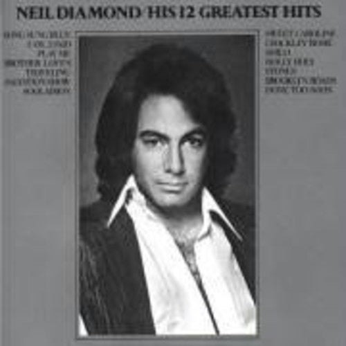 Neil Diamond - 12 Greatest Hits