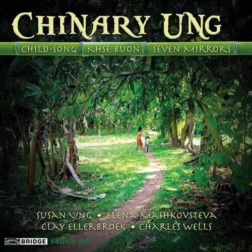 Ung/ Wells - Music of Chinary Ung