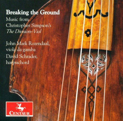 Christopher Simpson / Sumarte/ Younge/ Schrader - Breaking the Ground: Music from Christopher