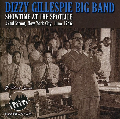 Dizzy Gillespie - Showtime At The Spotlite 52nd Street New York City, June 1946