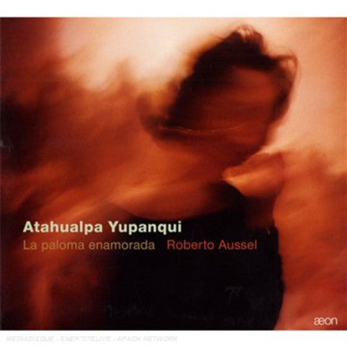 Yupanqui/ Aussel - Paloma Enamorado