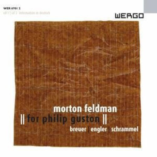 Feldman/ Breuer/ Engler/ Schrammel - For Philip Guston