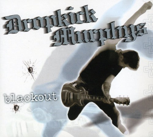 Dropkick Murphys - Blackout