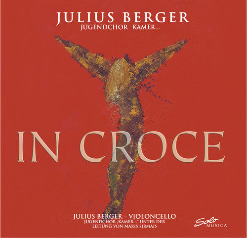Nystedt/ Berger/ Hummel/ Sirmais - In Croce
