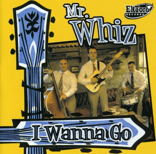Mr Whiz - I Wanna Go