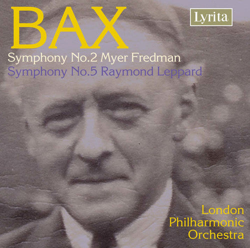 Bax/ Lpo/ Fredman/ Leppard - Symphonies 2 & 5