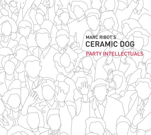 Marc Ribot - Party Intellectuals