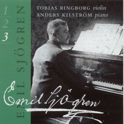 Sjogren/ Kilstrom/ Ringborg - Complete Works for Violin & Piano 3