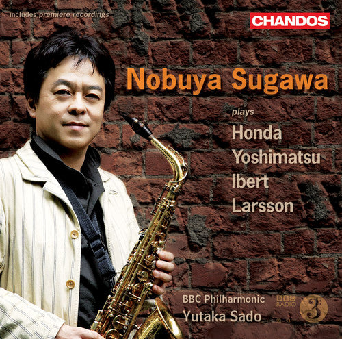 Ibert/ Larson/ Sugawa/ BBC Phil/ Sado - Saxophone Concertos