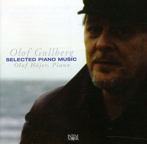 Gullberg/ Hojer - Selected Piano Music