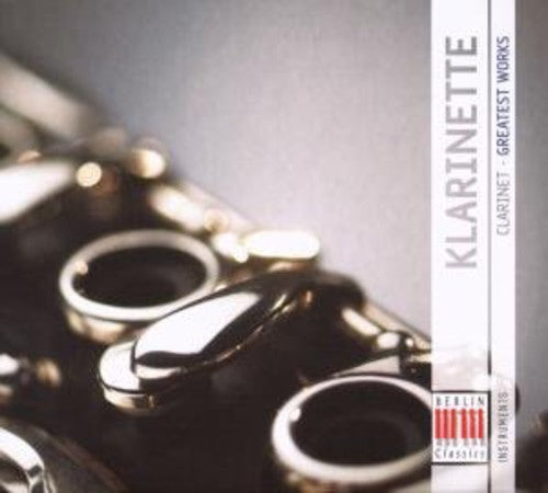 Mozart/ Von Weber/ Spohr/ Kam/ Simm - Clarinet: Greatest Works