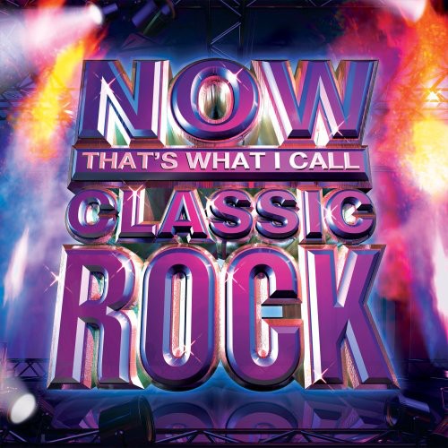 Various - Now: That's What I Call Classic Rock
