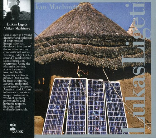 Lukas Ligeti - Afrikan Machinery